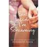 But Inside Im Screaming (Unabridged) Audiobook, by Elizabeth Flock