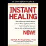 Instant Healing (Abridged) Audiobook, by Serge Kahili King