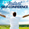 Instant Self-Confidence - Hypnosis Audiobook, by Hypnosis Live