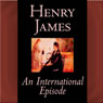 An International Episode (Unabridged) Audiobook, by Henry James