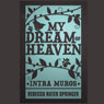 Intra Muros: My Dream of Heaven (Unabridged) Audiobook, by Rebecca Ruter Springer