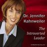 The Introverted Leader: Building on Your Quiet Strength (Unabridged) Audiobook, by Jennifer Kahnweiler