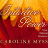 Intuitive Power: Your Natural Resource Audiobook, by Caroline Myss