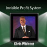 Invisible Profit System Audiobook, by Chris Widener