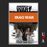 Iraq War: Revised Edition (Unabridged) Audiobook, by Rodney P. Carlisle