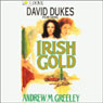 Irish Gold: A Nuala Anne McGrail Novel (Abridged) Audiobook, by Andrew M. Greeley