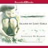 Island of Lost Girls (Unabridged) Audiobook, by Jennifer McMahon