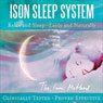 The Ison Sleep System: Relax and Sleep - Easily and Naturally Audiobook, by David Ison
