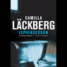 Isprinsessen (Unabridged) Audiobook, by Camilla Lackberg
