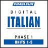 Italian Phase 1, Unit 01-05: Learn to Speak and Understand Italian with Pimsleur Language Programs Audiobook, by Pimsleur
