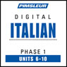 Italian Phase 1, Unit 06-10: Learn to Speak and Understand Italian with Pimsleur Language Programs Audiobook, by Pimsleur