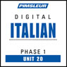 Italian Phase 1, Unit 20: Learn to Speak and Understand Italian with Pimsleur Language Programs Audiobook, by Pimsleur
