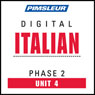 Italian Phase 2, Unit 04: Learn to Speak and Understand Italian with Pimsleur Language Programs Audiobook, by Pimsleur