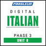 Italian Phase 3, Unit 08: Learn to Speak and Understand Italian with Pimsleur Language Programs Audiobook, by Pimsleur