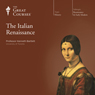 The Italian Renaissance Audiobook, by The Great Courses