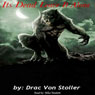 Its Dead Leave It Alone (Unabridged) Audiobook, by Drac Von Stoller