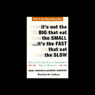 Its Not the Big that Eat the Small...Its the Fast that Eat the Slow: How to Use Speed as a Competitive Tool in Business (Abridged) Audiobook, by Jason Jennings