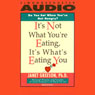 Its Not What Youre Eating, Its Whats Eating You: Overcome Hidden Food Addictions (Abridged) Audiobook, by Janet Greeson