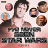 Ive Never Seen Star Wars: Series 3 Audiobook, by Marcus Brigstocke