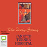 The Ivory Swing (Unabridged) Audiobook, by Janette Turner Hospital