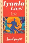 Iyanla Live! Volume 3: Love (Abridged) Audiobook, by Iyanla Vanzant