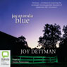 Jacaranda Blue (Unabridged) Audiobook, by Joy Dettman