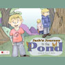 Jacks Journey to the Pond (Unabridged) Audiobook, by Tracy Marlor