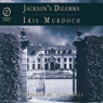 Jacksons Dilemma (Unabridged) Audiobook, by Iris Murdoch