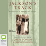 Jacksons Track: Memoir of a Dreamtime Place (Unabridged) Audiobook, by Daryl Tonkin