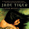 Jade Tiger (Unabridged) Audiobook, by Jenn Reese
