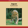 Jaguar (Unabridged) Audiobook, by Roland Smith