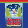 James and the Alien Experiment (Unabridged) Audiobook, by Sally Prue