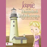 Jamie and the Haunted Lighthouse (Unabridged) Audiobook, by Betty Hodges