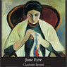 Jane Eyre (Abridged) Audiobook, by Charlotte Bronte
