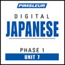 Japanese Phase 1, Unit 07: Learn to Speak and Understand Japanese with Pimsleur Language Programs Audiobook, by Pimsleur