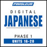 Japanese Phase 1, Unit 16-20: Learn to Speak and Understand Japanese with Pimsleur Language Programs Audiobook, by Pimsleur