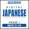 Japanese Phase 1, Unit 21-25: Learn to Speak and Understand Japanese with Pimsleur Language Programs Audiobook, by Pimsleur