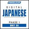 Japanese Phase 1, Unit 30: Learn to Speak and Understand Japanese with Pimsleur Language Programs Audiobook, by Pimsleur