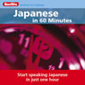 Japanese...In 60 Minutes Audiobook, by Berlitz