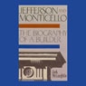Jefferson and Monticello: The Biography of a Builder (Unabridged) Audiobook, by Jack McLaughlin
