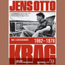 Jens Otto Krag, 1962 - 1978 (Unabridged) Audiobook, by Bo Lidegaard