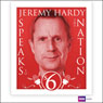 Jeremy Hardy Speaks to the Nation: Series 6 Audiobook, by Jeremy Hardy
