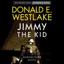 Jimmy the Kid: Mysterious Press-HighBridge Audio Classics (Unabridged) Audiobook, by Donald Westlake