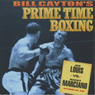 Joe Louis vs. Rocky Marciano: Bill Caytons Prime Time Boxing (Unabridged) Audiobook, by Bill Cayton