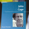 John Cage: American Composers (Unabridged) Audiobook, by David Nicholls