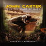 John Carter and the Giant of Mars (Unabridged) Audiobook, by Edgar Rice Burroughs