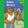 John Henry (John Henry) (Abridged) Audiobook, by Jones C. Christianne
