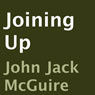 Joining Up (Unabridged) Audiobook, by John Jack McGuire