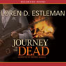 Journey of the Dead (Unabridged) Audiobook, by Loren Estleman