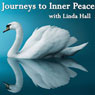 Journeys to Inner Peace Audiobook, by Linda Hall